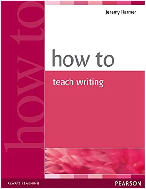 how-to-teach-writing-by-jeremy-harmer-pdf-download