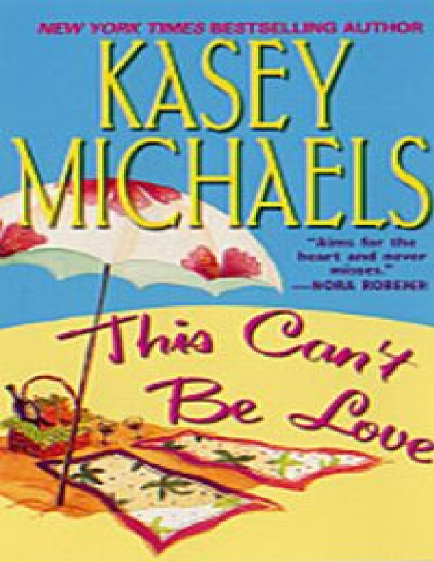 This Can‘t Be Love by Kasey Michaels PDF download